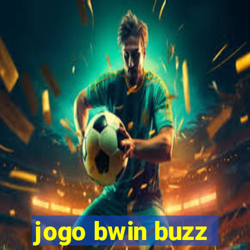 jogo bwin buzz